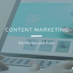 Content Marketing für Kliniken und Ärzte