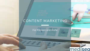 Content Marketing für Kliniken und Ärzte