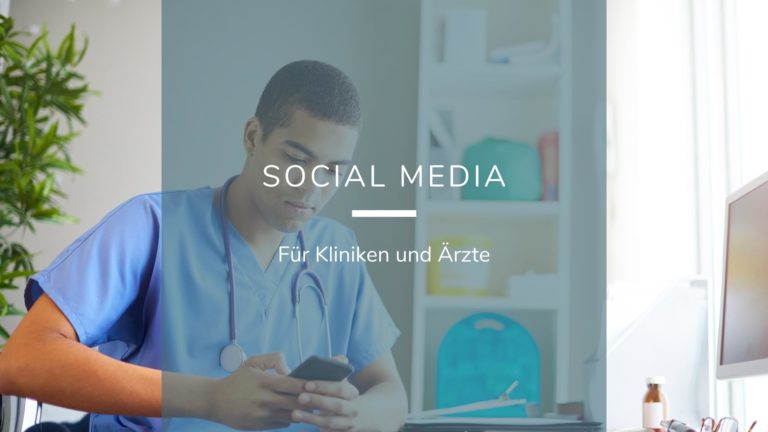 Social Media für Kliniken und Ärzte: Optimierung für die sozialen Netzwerke